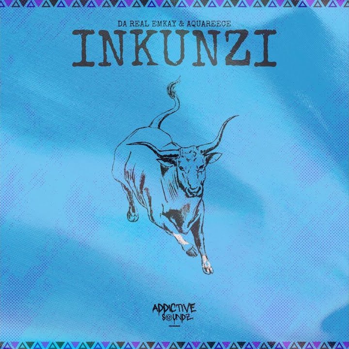 Da Real Emkay – Inkunzi Ft. AquaReece