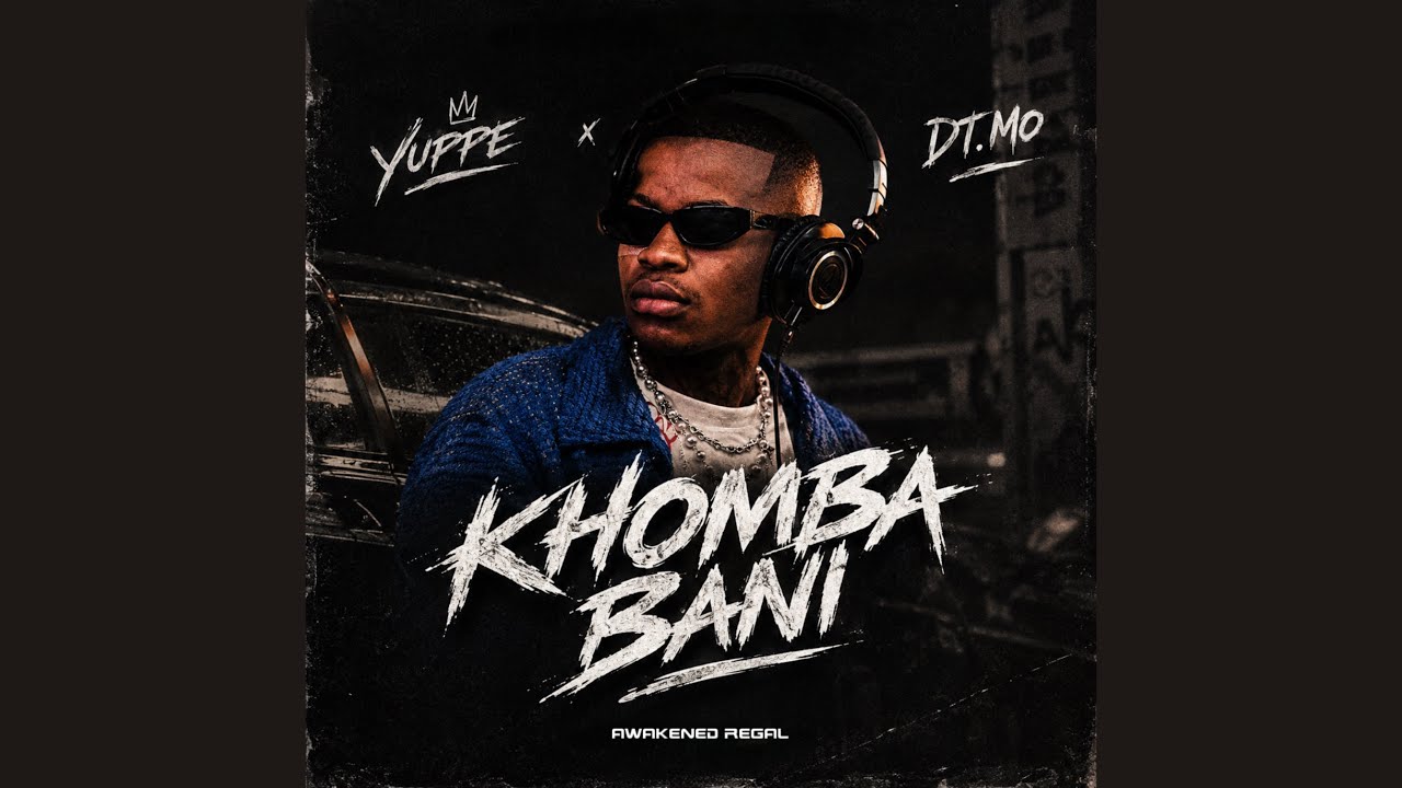 Yuppe & DT.MO – Khomba Bani