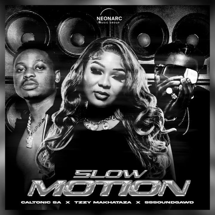 Caltonic SA & Tzzy Makhathaza & SSSoundGawd – Slow Motion